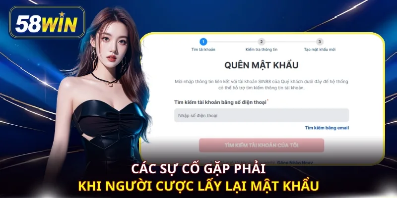 Các sự cố gặp phải khi người cược lấy lại mật khẩu