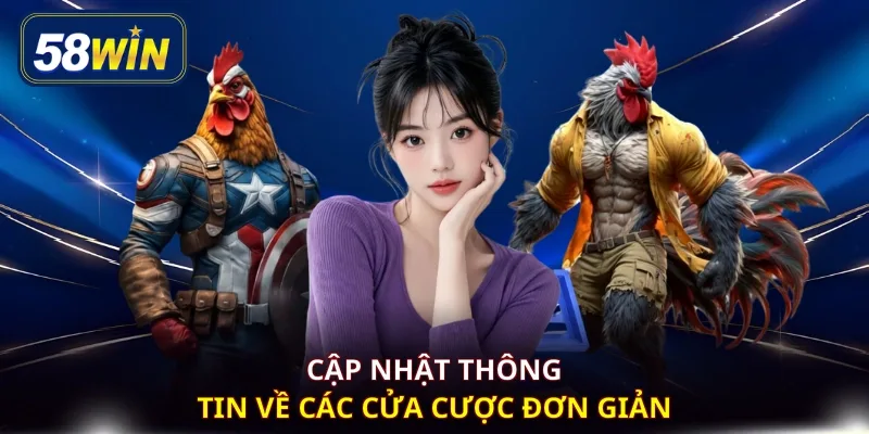 Cập nhật thông tin về các cửa cược đơn giản