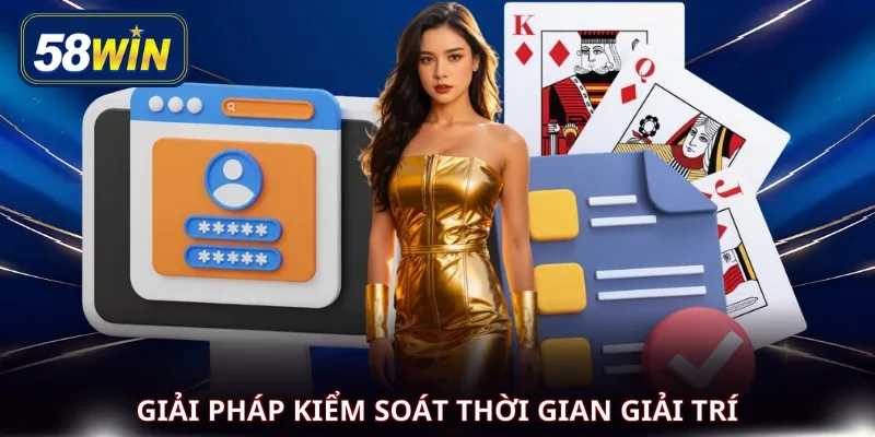 Giải pháp kiểm soát thời gian giải trí