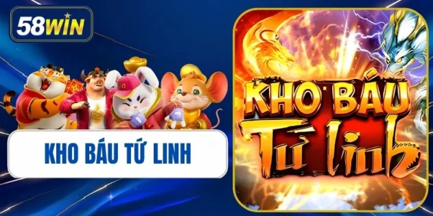 Kho Báu Tứ Linh - Game Nổ Hũ Đổi Thưởng Siêu Đặc Sắc 2026