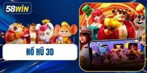Nổ Hũ 3D - Game Quay Hũ Đổi Thưởng Đồ Họa Đỉnh Cao 2026