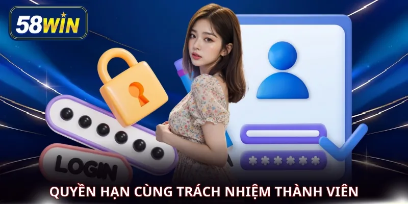 Quyền hạn cùng trách nhiệm thành viên