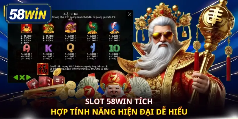 Slot 58WIN tích hợp tính năng hiện đại dễ hiểu