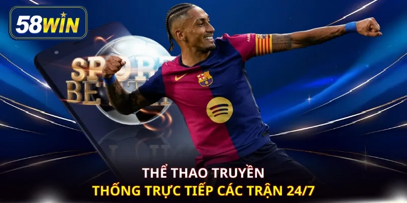 Thể thao truyền thống trực tiếp các trận 24/7